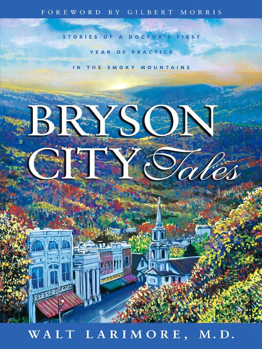 Title details for Bryson City Tales by Walt Larimore, MD - Wait list